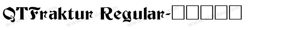 QTFraktur Regular字体转换